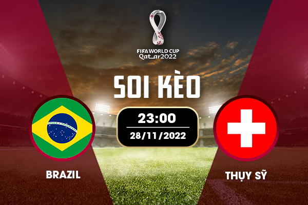 Cùng May88 nhận định Brazil vs Thụy Sĩ ngày 28/11/2022