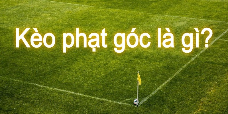 MAY88-Kinh nghiệm bắt kèo phạt góc nên biết