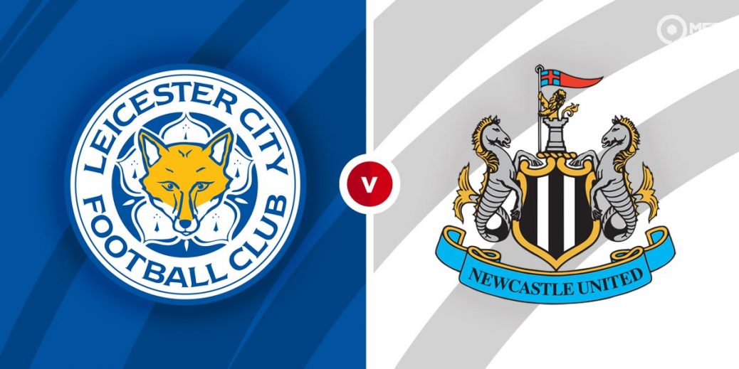 Soi kèo nhận định Leicester City – Newcastle United cùng MAY88
