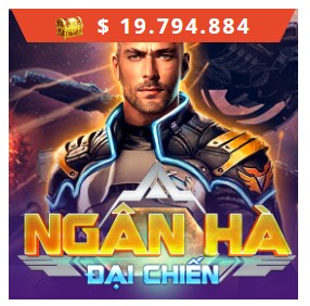 Ngân hà đại chiến May88 – siêu hay, dễ mang phần thưởng