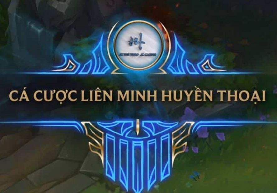 Cách cược Liên Minh Huyền Thoại chốt là thắng tại May88